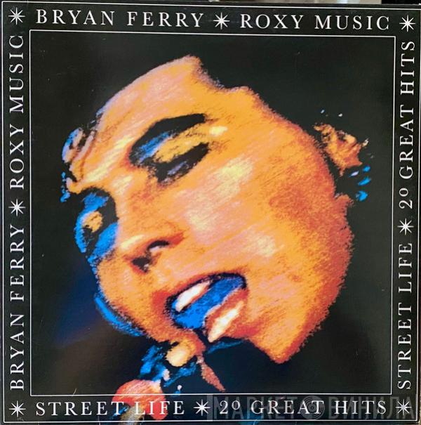 / Roxy Music  Bryan Ferry  - Street Life - 20 Great Hits