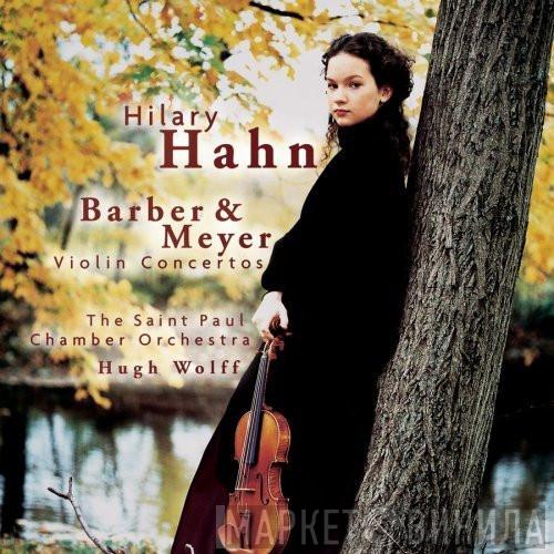 / Samuel Barber - Edgar Meyer , Hilary Hahn , Hugh Wolff  The Saint Paul Chamber Orchestra  - Barber & Meyer Violin Concertos