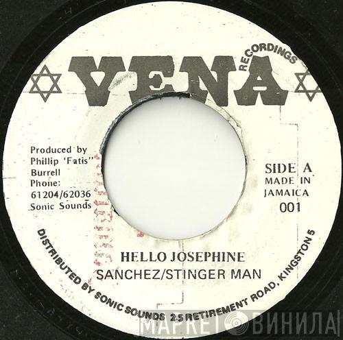 / Sanchez  Stinger Man  - Hello Josephine