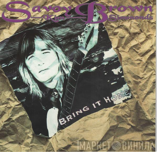 / Savoy Brown  Kim Simmonds  - Bring It Home