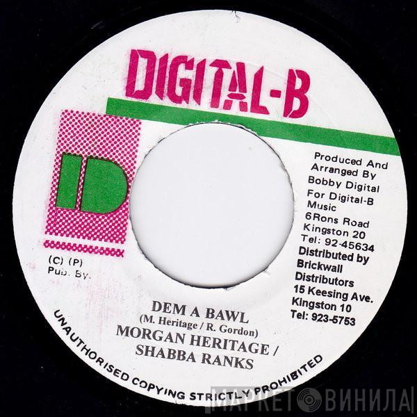 / Shabba Ranks  Morgan Heritage  - Dem A Bawl