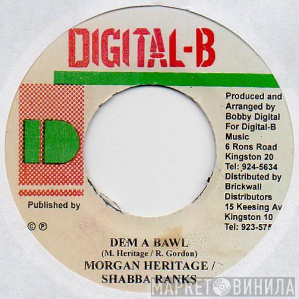 / Shabba Ranks  Morgan Heritage  - Dem A Bawl