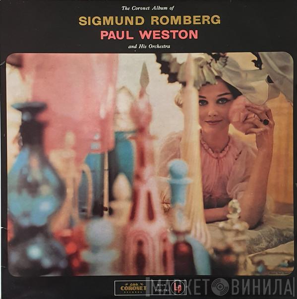/ Sigmund Romberg  Paul Weston And His Orchestra  - The Coronet Album Of Sigmund Romberg