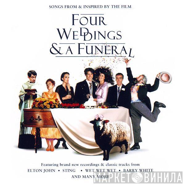  - (Songs From & Inspired By The Film) Four Weddings & A Funeral