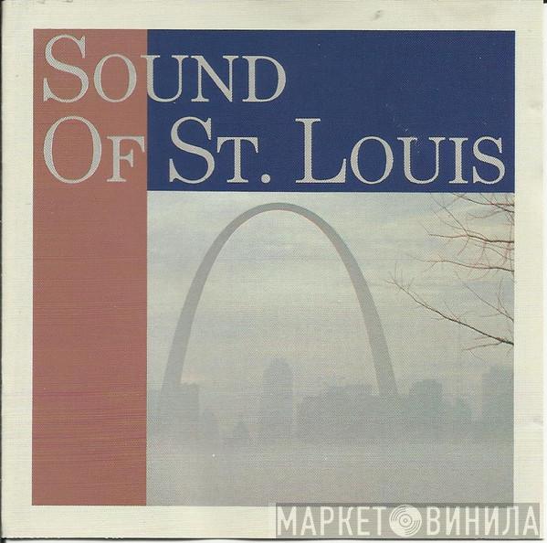 - Sound Of St. Louis / The Sound Of St. Louis - Volume 1