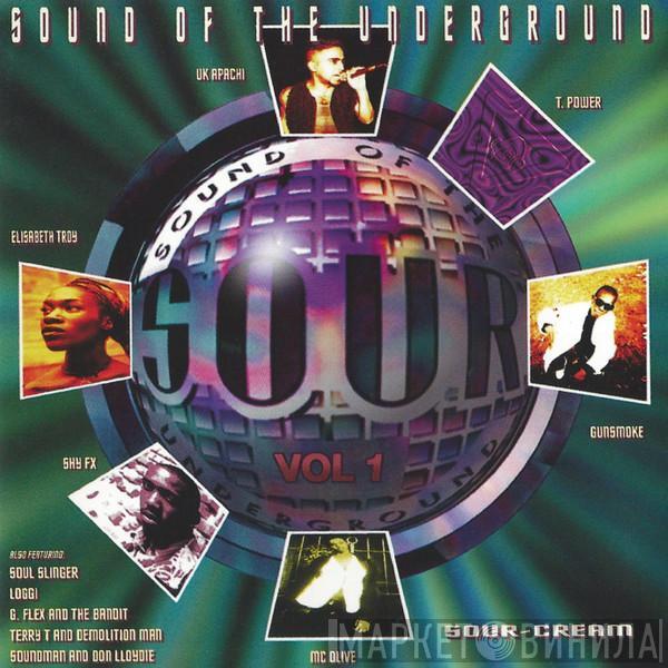  - Sound Of The Underground / Sour-Cream Volume One