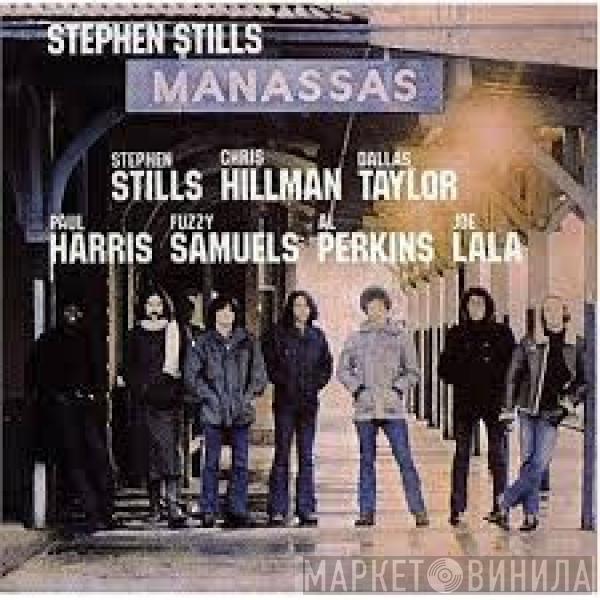 / Stephen Stills  Manassas  - Manassas