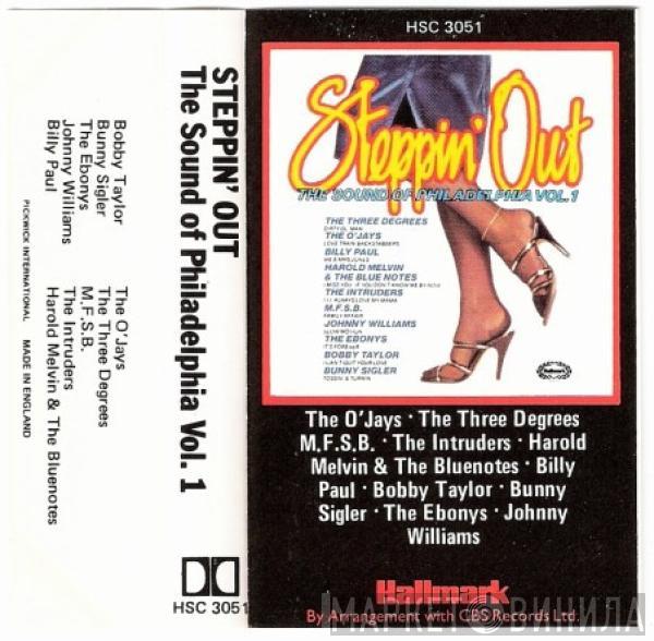  - Steppin' Out / The Sound Of Philadelphia Vol.1