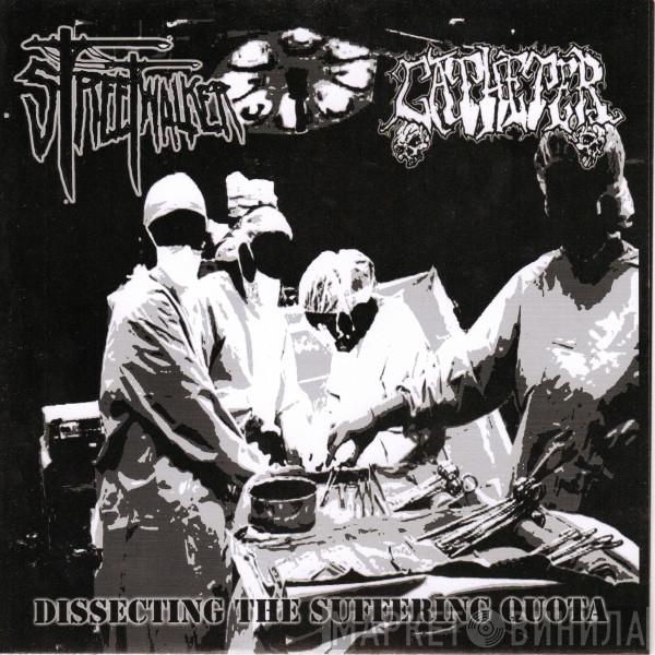 / Streetwalker   Catheter  - Dissecting The Suffering Quota