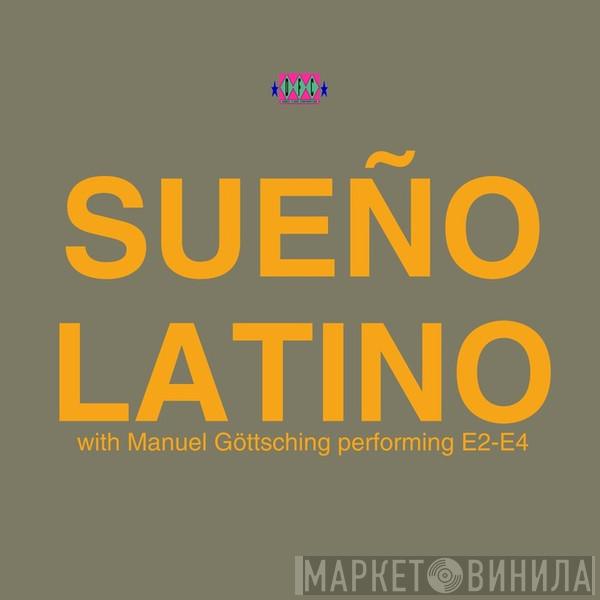 / Sueño Latino  Manuel Göttsching  - Performing E2 E4