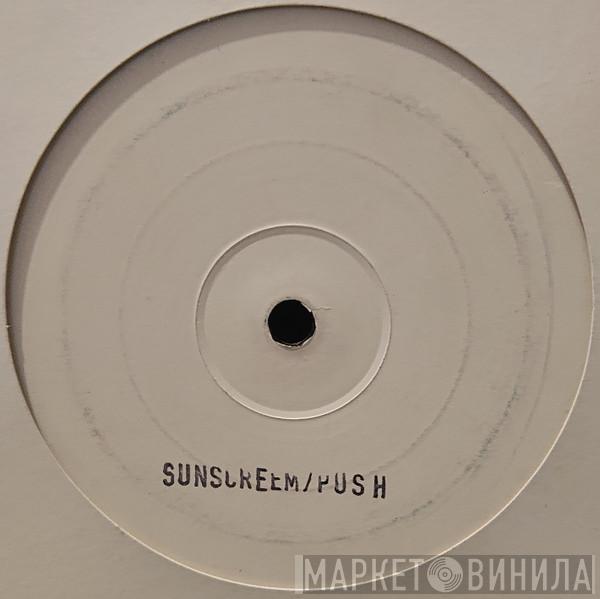 / Sunscreem  Push  - Please Save Me