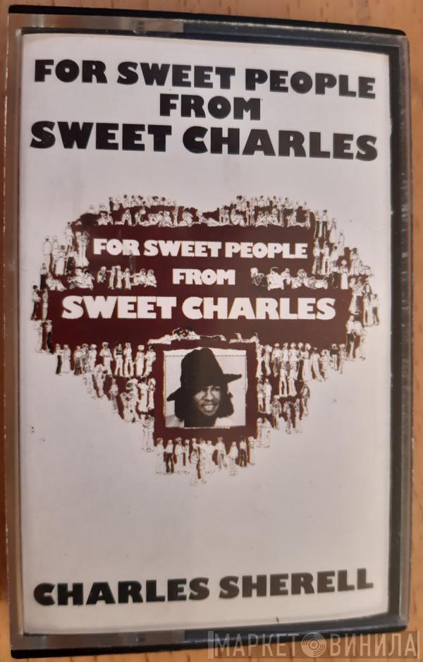 'Sweet' Charles Sherrell - For Sweet People