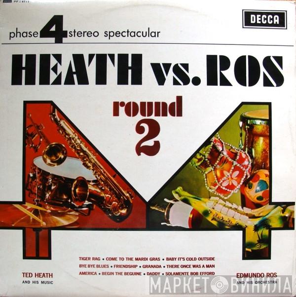 / Ted Heath And His Music  Edmundo Ros & His Orchestra  - Heath Vs. Ros Round 2