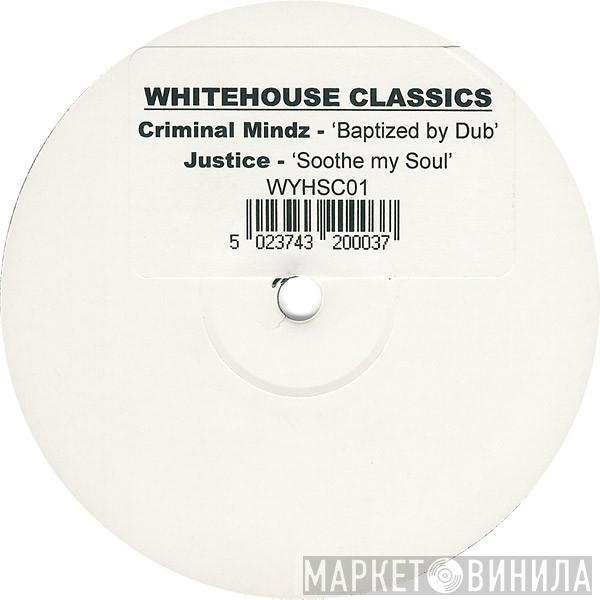 / The Criminal Minds  Justice  - Whitehouse Classics - Volume 1