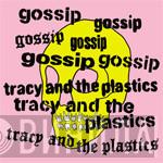 / The Gossip  Tracy + The Plastics  - Real Damage