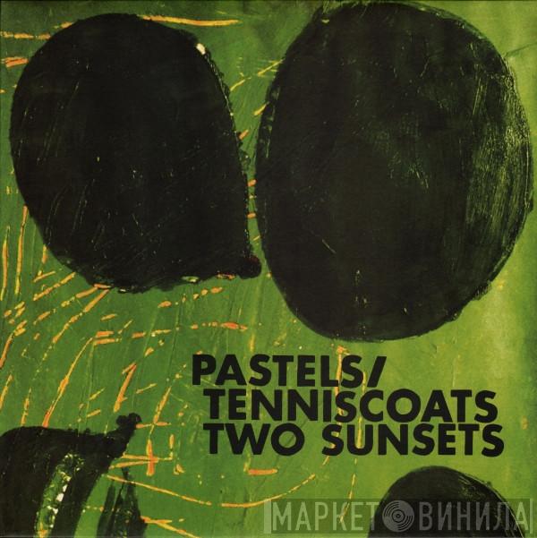 / The Pastels  Tenniscoats  - Two Sunsets