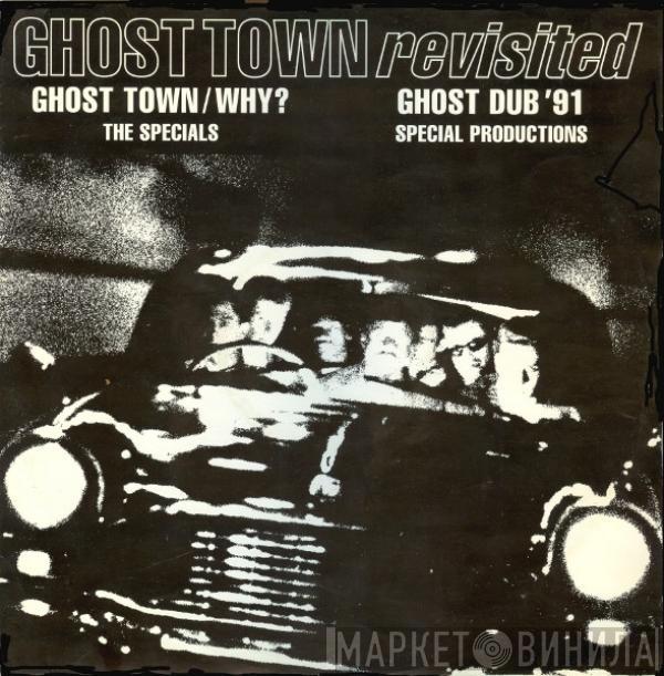 / The Specials  Special Productions  - Ghost Town Revisited