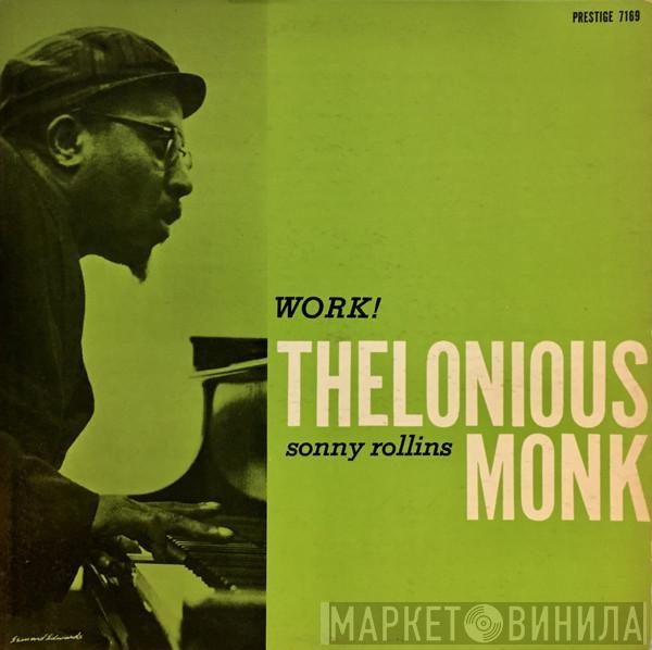/ Thelonious Monk  Sonny Rollins  - Work!