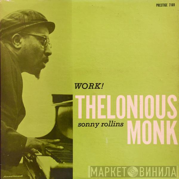 / Thelonious Monk  Sonny Rollins  - Work!