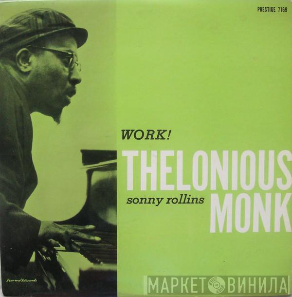 / Thelonious Monk  Sonny Rollins  - Work!