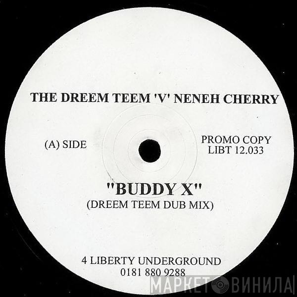 'V' Dreem Teem  Neneh Cherry  - Buddy X