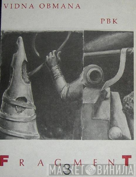 / Vidna Obmana  PBK  - Fragment 3