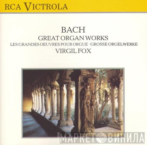 / Virgil Fox  Johann Sebastian Bach  - Great Organ Works