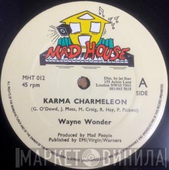 / Wayne Wonder  Madhouse Crew  - Karma Charmeleon