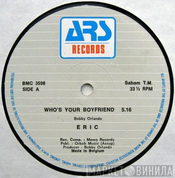  - Who's Your Boyfriend / Bobby "O" Classics