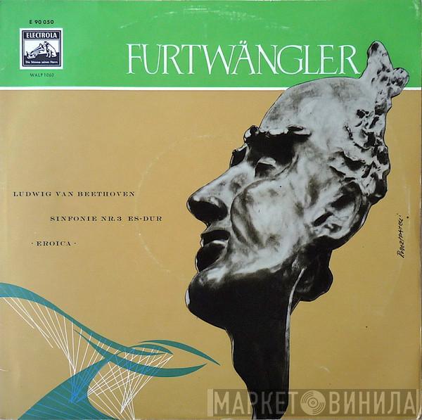 / Wilhelm Furtwängler  Ludwig van Beethoven  - Sinfonie Nr. 3 Es-dur · Eroica ·