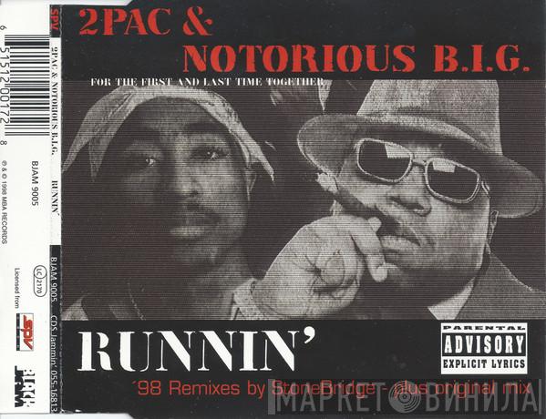 & 2Pac  Notorious B.I.G.  - Runnin' ('98 Remixes)