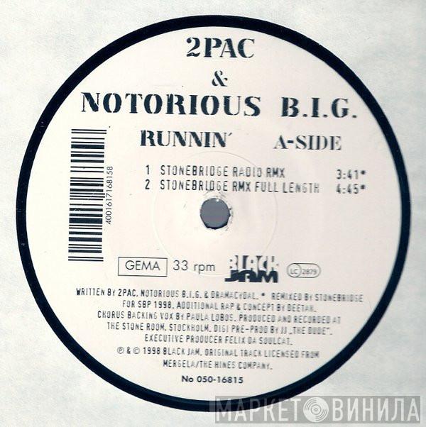 & 2Pac  Notorious B.I.G.  - Runnin'