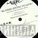 & 2Pac  Notorious B.I.G.  - Runnin' (Dying To Live)