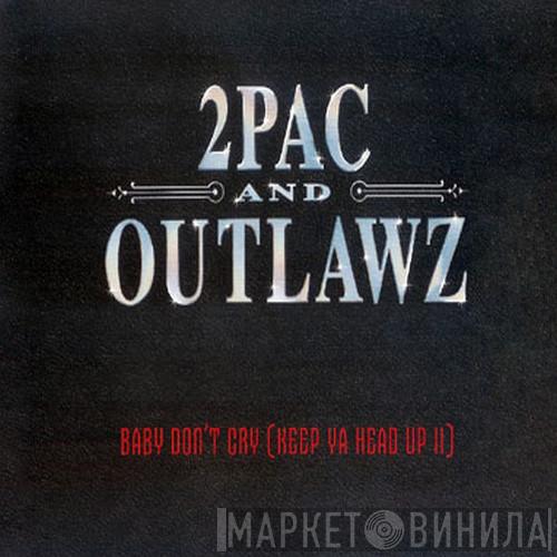 & 2Pac  The Outlawz  - Baby Don't Cry (Keep Ya Head Up II)