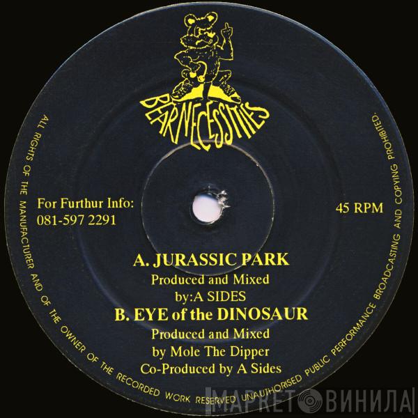 & A-Sides  Mole The Dipper  - Jurassic Park / Eye Of The Dinosaur
