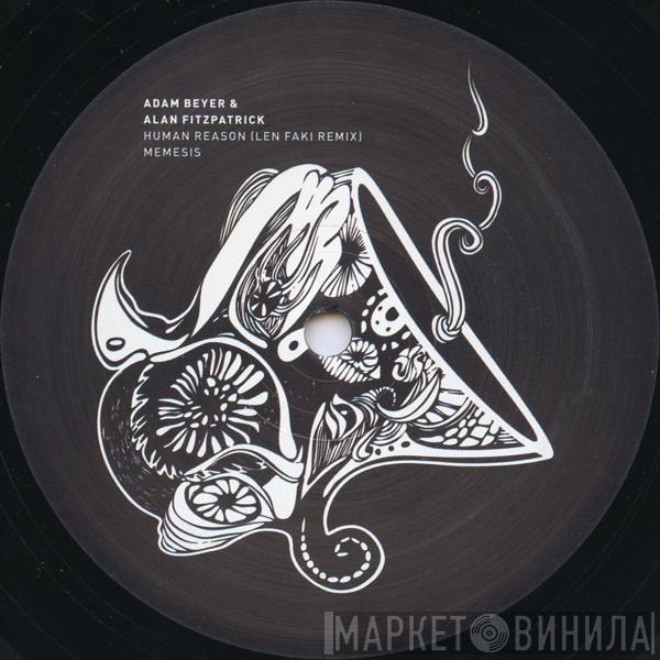 & Adam Beyer  Alan Fitzpatrick  - Human Reason (Len Faki Remix) / Memesis