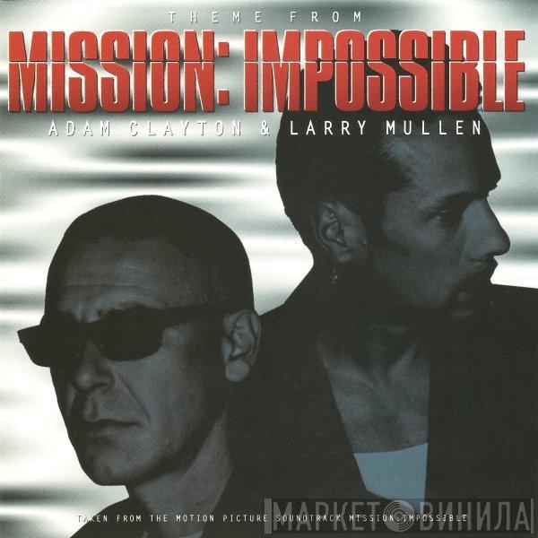 & Adam Clayton  Larry Mullen  - Theme From Mission: Impossible