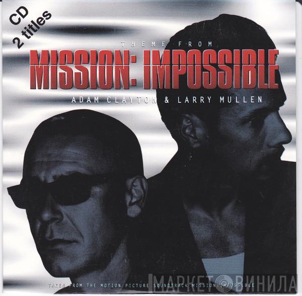 & Adam Clayton  Larry Mullen  - Theme From Mission: Impossible