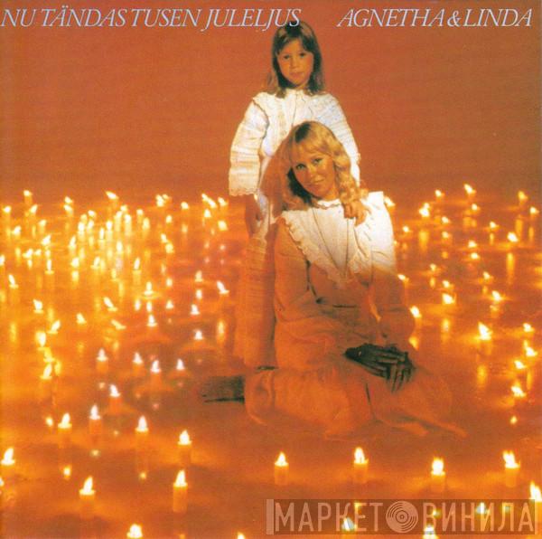 & Agnetha Fältskog  Linda Ulvaeus  - Nu Tändas Tusen Juleljus