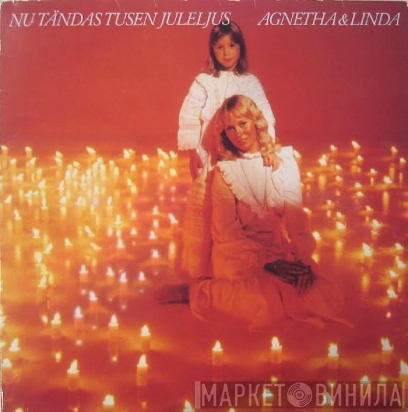 & Agnetha Fältskog  Linda Ulvaeus  - Nu Tändas Tusen Juleljus