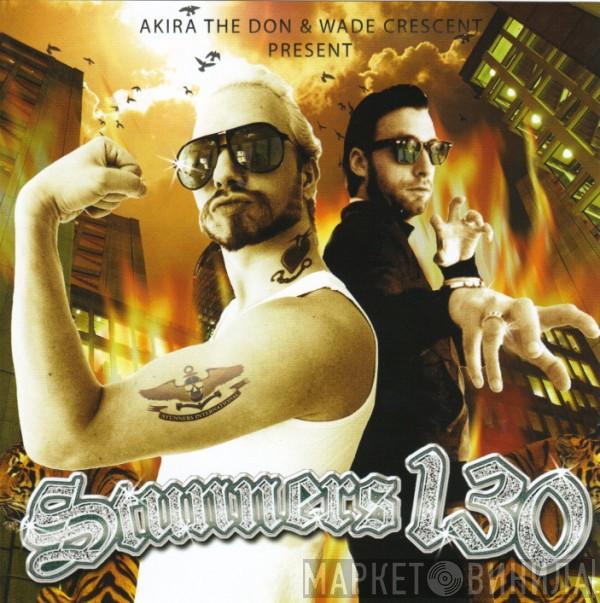& Akira The Don  Wade Crescent  - Akira The Don & Wade Crescent Present Stunners 130