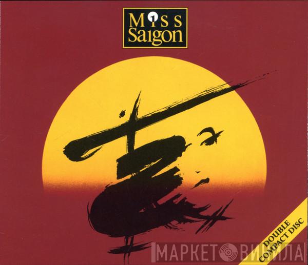 & Alain Boublil  Claude-Michel Schönberg  - Miss Saigon (Original London Cast Recording)