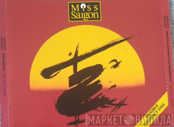 & Alain Boublil  Claude-Michel Schönberg  - Miss Saigon