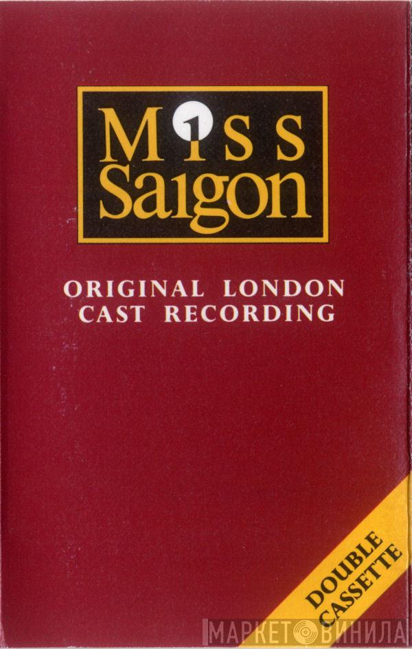 & Alain Boublil  Claude-Michel Schönberg  - Miss Saigon