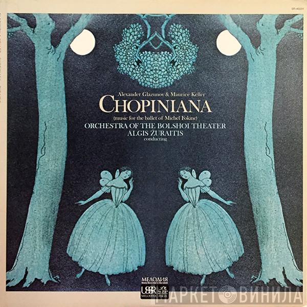 & Alexander Glazunov - Maurice Keller Conducted By Bolshoi Theatre Orchestra  Algis Žiūraitis  - Chopiniana (Music For The Ballet Of Michel Fokine)