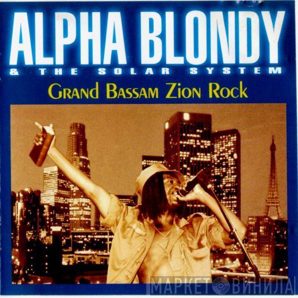 & Alpha Blondy  The Solar System  - Grand Bassam Zion Rock