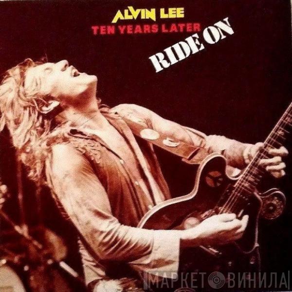 & Alvin Lee  Ten Years Later  - Ride On