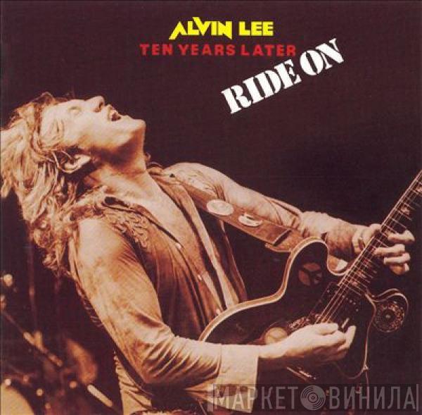 & Alvin Lee  Ten Years Later  - Ride On