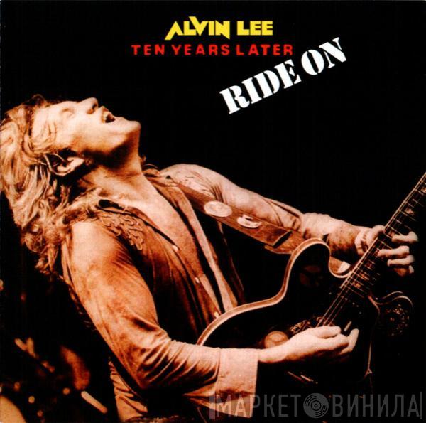 & Alvin Lee  Ten Years Later  - Ride On