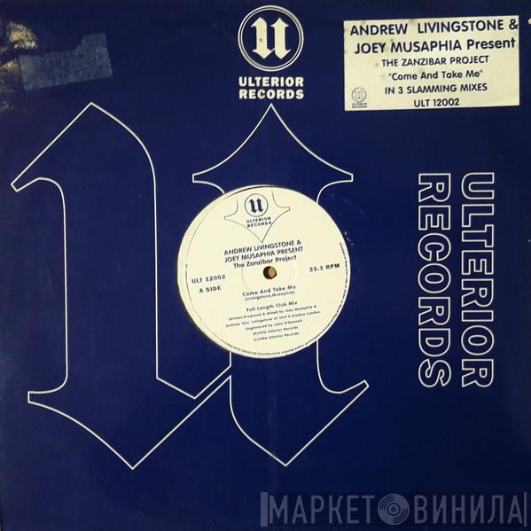 & Andrew "Doc" Livingstone Present Joey Musaphia  Zanzibar Project  - Come And Take Me